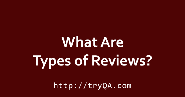 What Are Types of Reviews