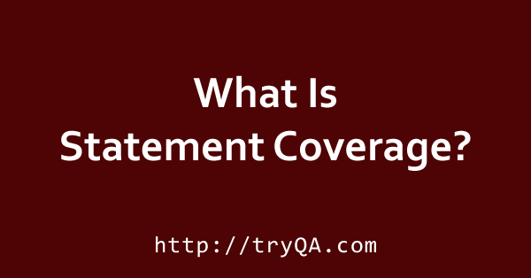 What Is Statement Coverage