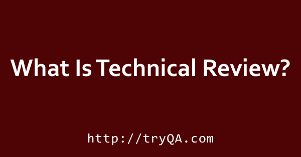 What Is Technical Review