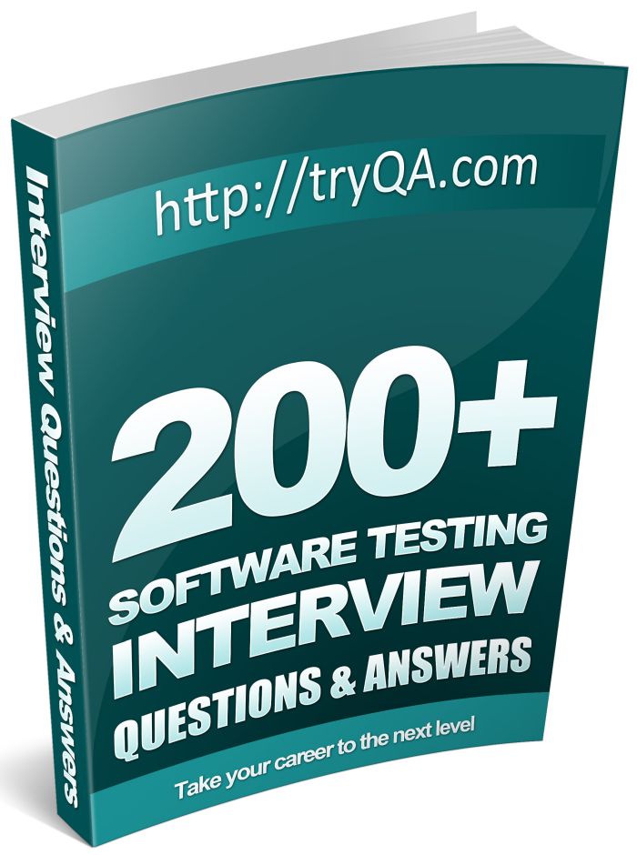 200_Software_Testing_Interview_Questions_and_Answers_PDF