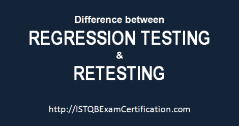 ISTQB Difference Between Regression Testing vs Retesting